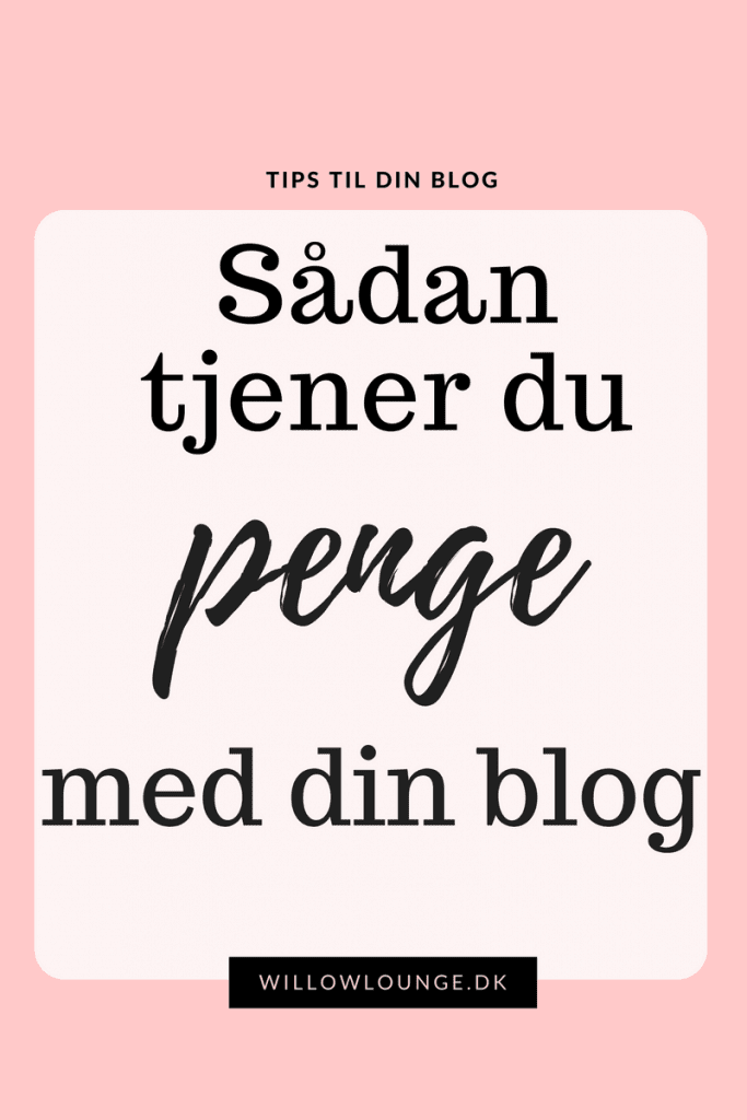 Sådan tjener du penge med din blog